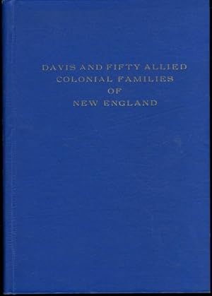 Davis and Fifty Allied Colonial Families of New England