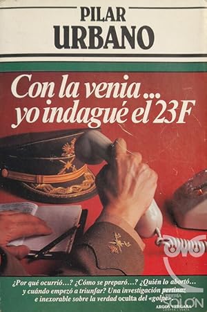 Con la venia. yo indagué el 23F