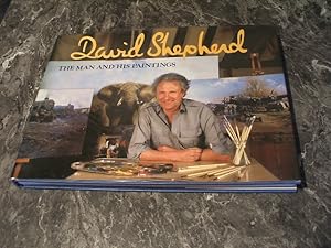 David Shepherd: The Man And His Paintings