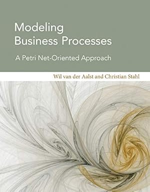 Seller image for Modeling Business Processes: A Petri Net-Oriented Approach (Information Systems) [Hardcover ] for sale by booksXpress