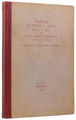 Bild des Verkufers fr Poesia, en Prosa y Verso (1902-1932), escojida para los ninos por Zenobia Camprubi Aymar zum Verkauf von Adrian Harrington Ltd, PBFA, ABA, ILAB