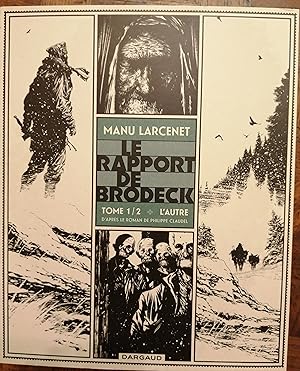 Seller image for LE RAPPORT DE BRODECK. Tome 1/2: L'autre adapt du roman de Philippe Claudel. for sale by librairie l'itinraire