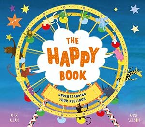 Image du vendeur pour The Happy Book: A Book Full of Feelings by Allan, Alex [Paperback ] mis en vente par booksXpress