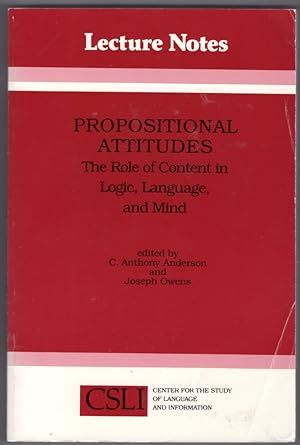 Propositional Attitudes: The Role of Content in Logic, Language, and Mind (Volume 20) (Lecture No...