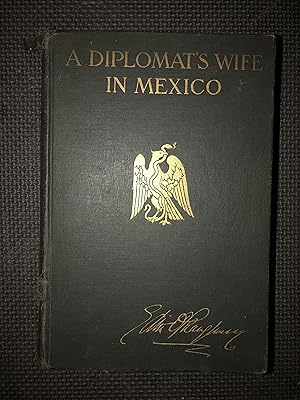 Immagine del venditore per A Diplomat's Wife in Mexico venduto da Cragsmoor Books