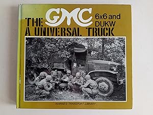 Imagen del vendedor de The GMC 6x6 and Dukw a Universal Truck a la venta por best books