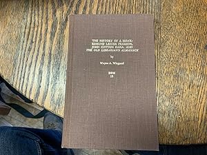 Immagine del venditore per THE HISTORY OF A HOAX: Edmund Lester Pearson, John Cotton Dana, and The Old Librarian's Almanack venduto da Riverow Bookshop