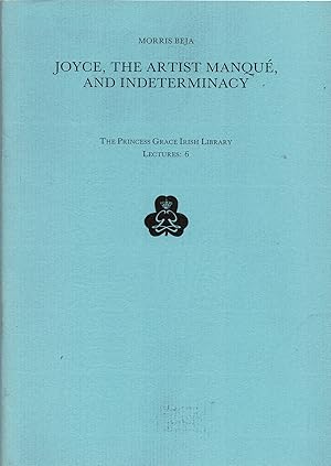 Seller image for Joyce, the Artist Manque, and Indeterminacy. A Lecture & an Essay for sale by J. Patrick McGahern Books Inc. (ABAC)