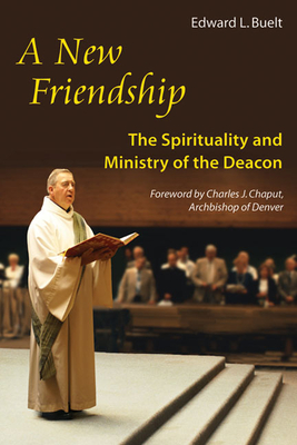 Immagine del venditore per A New Friendship: The Spirituality and Ministry of the Deacon (Paperback or Softback) venduto da BargainBookStores