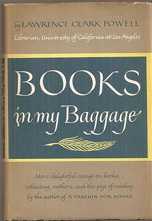 BOOKS IN MY BAGGAGE. Adventures in Reading and Collecting.