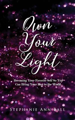 Imagen del vendedor de Own Your Light a la venta por AHA-BUCH GmbH