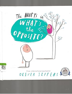Seller image for The Hueys in What's The Opposite? for sale by TuosistBook