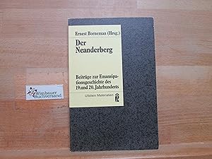 Bild des Verkufers fr Der Neanderberg : vom Aufstieg d. Frauen aus d. Neandertal ; Beitr. zur Emanzipationsgeschichte d. 19. u. 20. Jh. Ernest Borneman (Hrsg.) / Ullstein-Buch ; Nr. 35183 : Ullstein-Materialien zum Verkauf von Antiquariat im Kaiserviertel | Wimbauer Buchversand