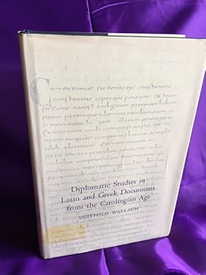 Diplomatic Studies in Latin and Greek Documents from the Carolingian Age
