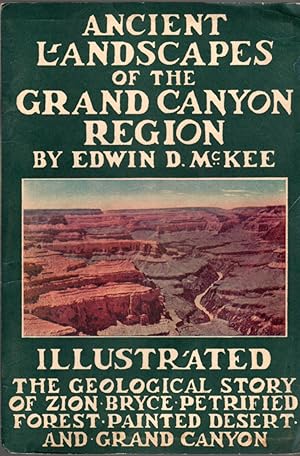 Bild des Verkufers fr Ancient Landscapes of the Grand Canyon Region: The Geology of Grand Canyon, Zion, Bryce, Petrified Forest, and Painted Desert zum Verkauf von Clausen Books, RMABA