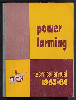 POWER FARMING TECHNICAL ANNUAL 1963-64