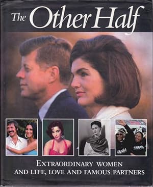 Immagine del venditore per The Other Half: Extraordinary Women and Life, Love and Famous Partners venduto da Goulds Book Arcade, Sydney