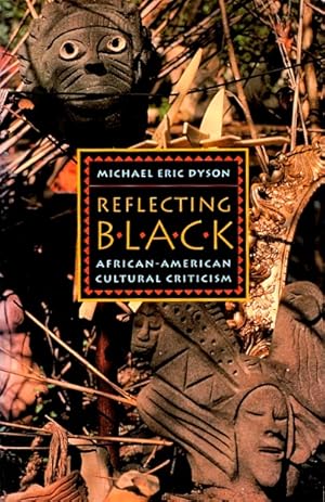 Reflecting Black: African-American Cultural Criticism