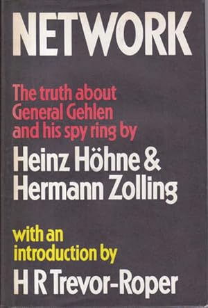 Network: The Truth About General Gehlen and His Spyring