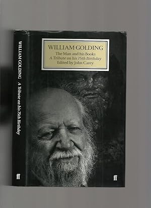 Imagen del vendedor de William Golding, the Man and His Books, a Tribute on His 75th Birthday a la venta por Roger Lucas Booksellers