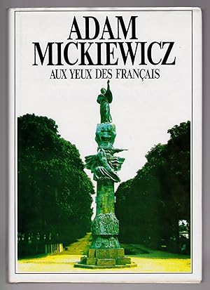 Seller image for Adam Mickiewicz aux yeux des Franais for sale by killarneybooks