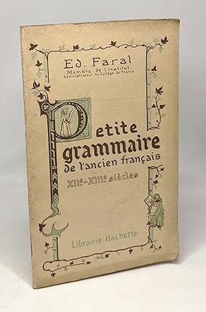 Bild des Verkufers fr Petite grammaire de l'ancien franais zum Verkauf von crealivres