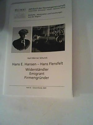 Bild des Verkufers fr Hans E. Hansen - Hans Flensfelt. Widerstndler Emigrant Firmengrnder zum Verkauf von ANTIQUARIAT FRDEBUCH Inh.Michael Simon