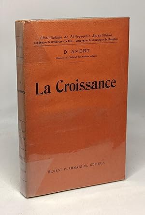 La croissance - bibliothèque de philosophie scientifique