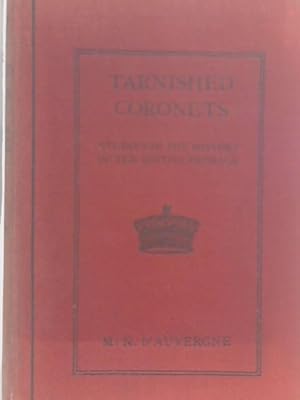 Image du vendeur pour Tarnished Coronets;: Studies in the History of the British Peerage mis en vente par World of Rare Books