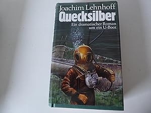 Bild des Verkufers fr Quecksilber. Ein dramatischer Roman um ein U-Boot. Hardcover mit Schutzumschlag zum Verkauf von Deichkieker Bcherkiste