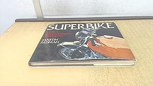 Image du vendeur pour Superbike: Modern high performance motorcycles mis en vente par BoundlessBookstore