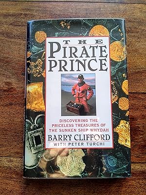 Seller image for The Pirate Prince, Discovering the Priceless Treasures of the Sunken Ship Whydah for sale by Johnston's Arran Bookroom