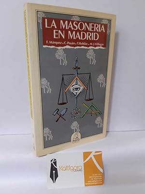 Imagen del vendedor de LA MASONERA EN MADRID a la venta por Librera Kattigara