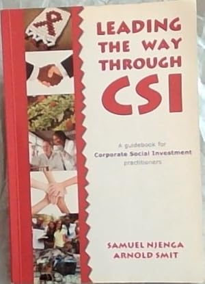 Bild des Verkufers fr Leading the Way Through CSI: A Guidebook for Corporate Social Investment Practitioners zum Verkauf von Chapter 1