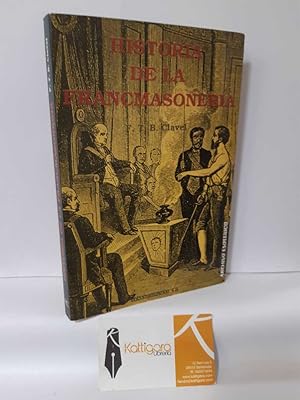 Imagen del vendedor de HISTORIA DE LA FRANCMASONERA a la venta por Librera Kattigara