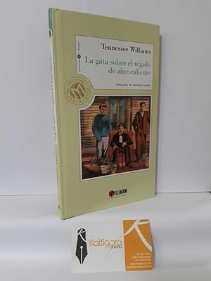 Bild des Verkufers fr LA GATA SOBRE EL TEJADO DE ZINC CALIENTE zum Verkauf von Librera Kattigara