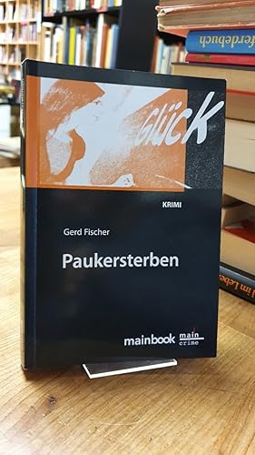 Paukersterben - Der fünfte Fall für Kommissar Rauscher - Krimi,