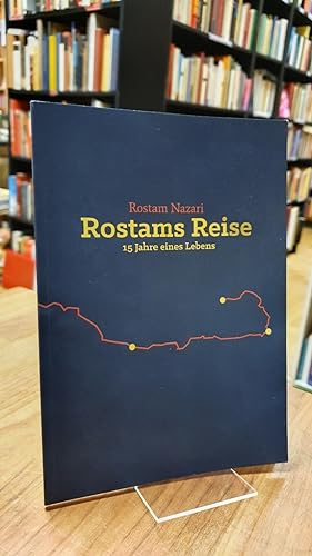 Bild des Verkufers fr Rostams Reise - Von Afghanistan nach Deutschland - Autobiografischer Roman, zum Verkauf von Antiquariat Orban & Streu GbR