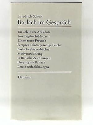 Bild des Verkufers fr Barlach im Gesprch - mit ergnzenden Aufzeichnungen des Verfassers zum Verkauf von Leserstrahl  (Preise inkl. MwSt.)