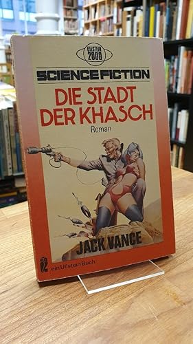 Bild des Verkufers fr Die Stadt der Khasch - Science-Fiction-Roman, aus dem Amerikanischen von Leni Sobez, zum Verkauf von Antiquariat Orban & Streu GbR