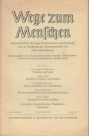 Wege zum Menschen. Monatsschrift für Seelsorge, Psychotherapie und Erziehung und zur Förderung de...