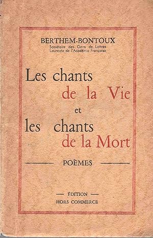 Imagen del vendedor de Les Chants de la Vie et les Chants de la Mort Pomes a la venta por dansmongarage