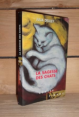 Seller image for LA SAGESSE DES CHATS for sale by Planet's books