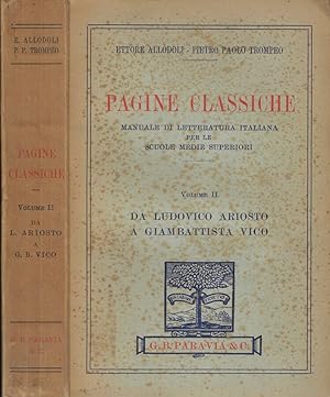 Bild des Verkufers fr Pagine classiche Manuale di letteratura italiana per le scuole medie superiori Vol. II- Da Ludovico Ariosto a Giambattista Vico zum Verkauf von Biblioteca di Babele