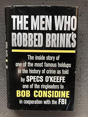 Seller image for The Men Who Robbed Brinks for sale by Cragsmoor Books