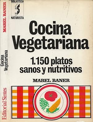 Bild des Verkufers fr Cocina Vegetariana 1150 platos sanos y nutritivos zum Verkauf von Biblioteca di Babele