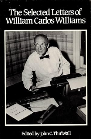 Seller image for The Selected Letters of William Carlos Williams for sale by LEFT COAST BOOKS