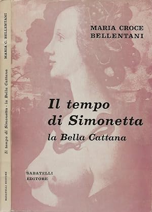 Bild des Verkufers fr Il tempo di Simonetta La Bella Cattana zum Verkauf von Biblioteca di Babele