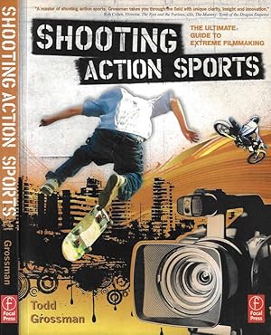 Bild des Verkufers fr Shooting Action Sports: The Ultimate Guide to Extreme Filmmaking zum Verkauf von Biblioteca di Babele