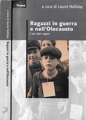 Bild des Verkufers fr Ragazzi in guerra e nell'Olocausto I loro diari segreti zum Verkauf von Biblioteca di Babele